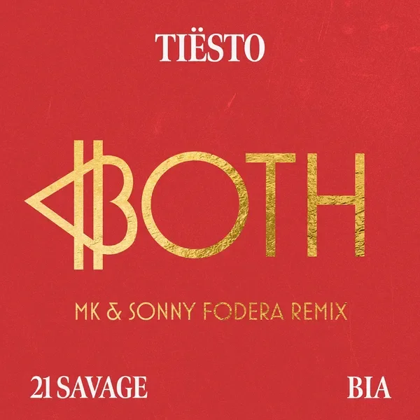 BOTH (feat. 21 Savage & BIA) [MK & Sonny Fodera Remix]