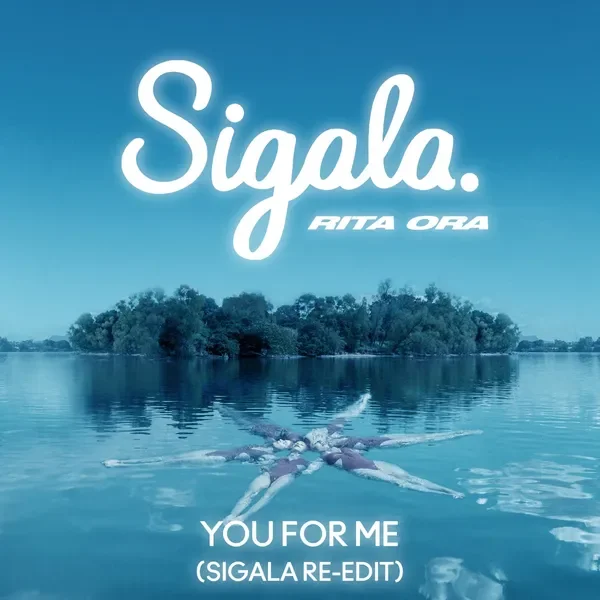 You for Me - Sigala Re-Edit