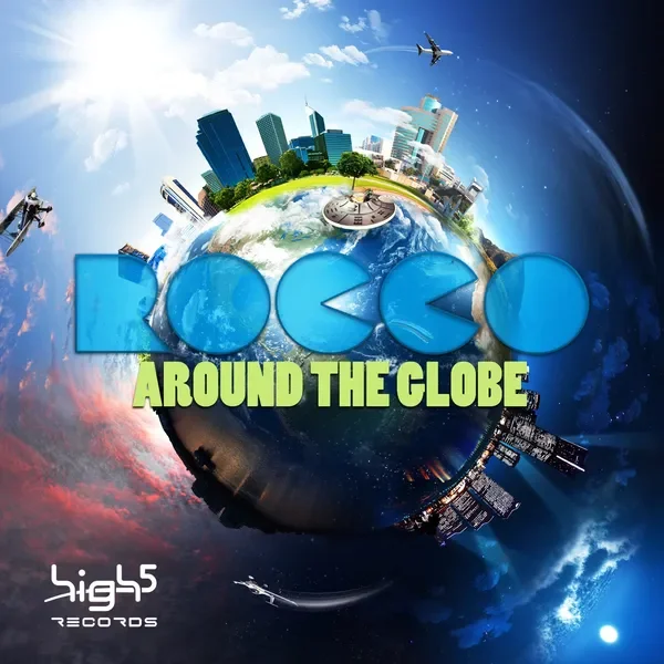 Around the Globe - Rocco & Bass-T Remix